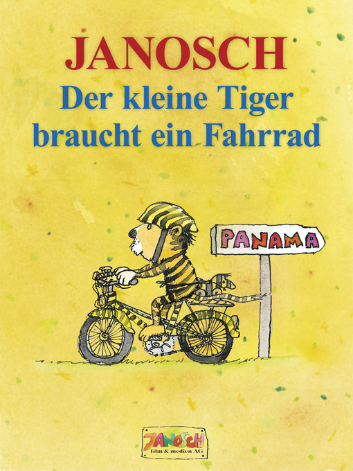 Title details for Der kleine Tiger braucht ein Fahrrad by Janosch - Wait list